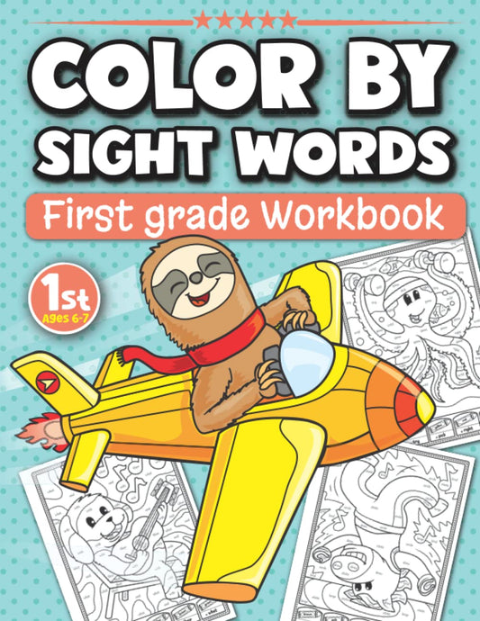 Color By Sight Words First Grade Workbook Ages 6-7: Fun Activity Book with 200 High Frequency 1st Grade Sight Words for Kids