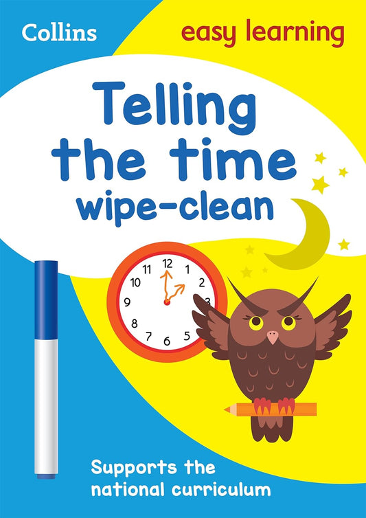 Telling the Time Wipe Clean Activity Book: Ideal for Home Learning