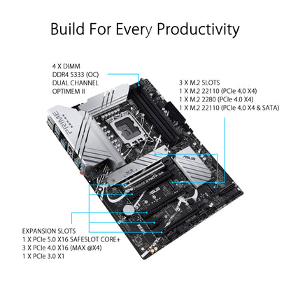 ASUS Prime Z790-P D4, an Intel Z790 LGA 1700 ATX Motherboard with PCIe 5.0, Three M.2 Slots, 14+1 DrMOS, DDR4, Realtek 2.5 Gb LAN, HDMI, DP, USB 3.2 Gen 2x2 Type-C, Front USB 3.2 Gen 2 Type-C